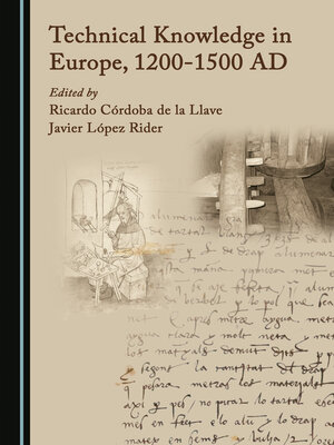 cover image of Technical Knowledge in Europe, 1200-1500 AD